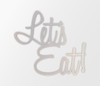 Metal Kitchen Sign - "Let's Eat" - Perfect for  Dining Area
