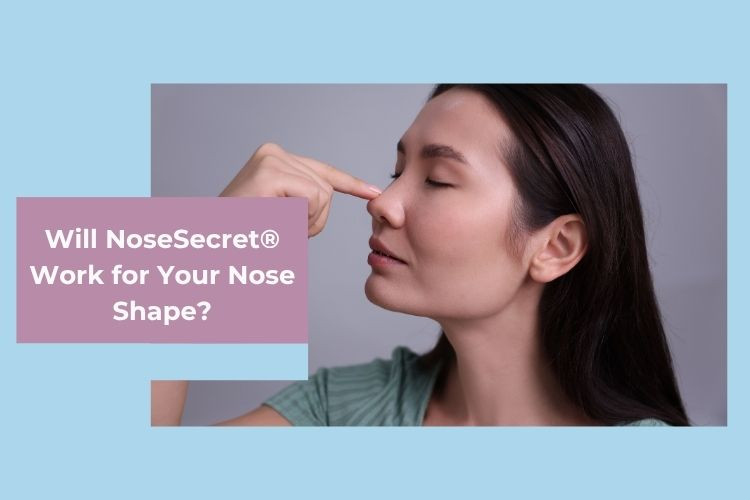 How to Reshape Your Nose Without Surgery | NoseSecret®