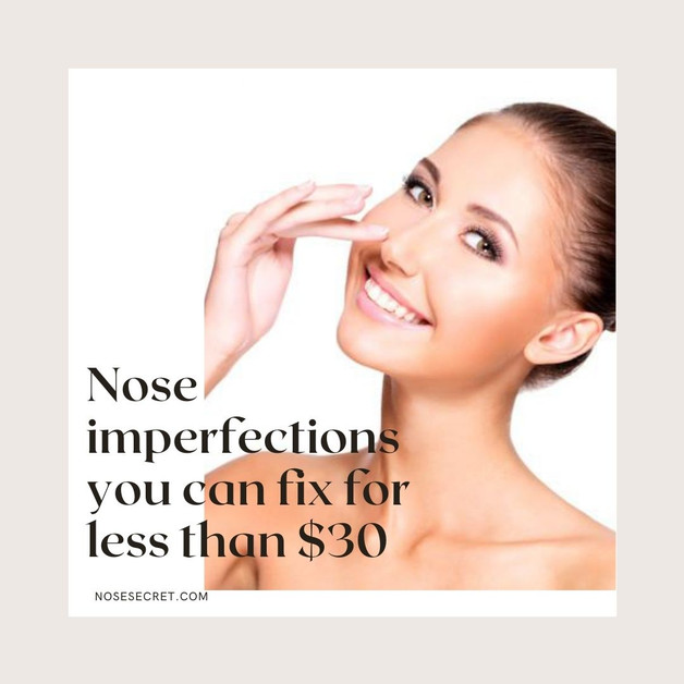 ​Five nose imperfections you can fix without surgery for less than $30