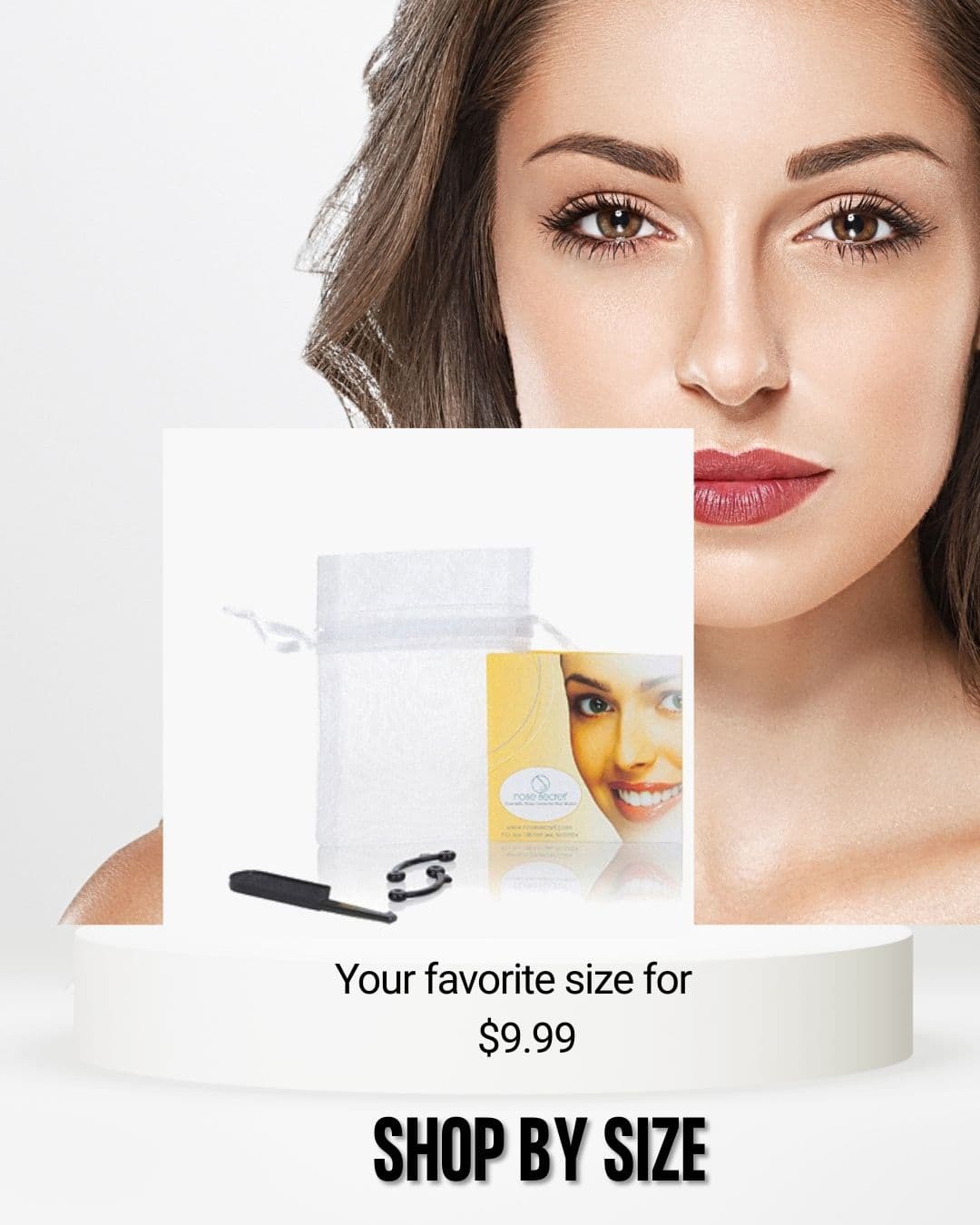 Model showcasing the NoseSecret® nose shaper alongside the complete NoseSecret® SHOP by Size 
