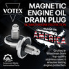 The Votex Magnetic Engine Oil Drain Plug is crafted in Wisconsin from top quality stainless steel to ensure lasting engine protection.   Made in America!