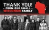 Crafted with pride! From our small Wisconsin family to you.