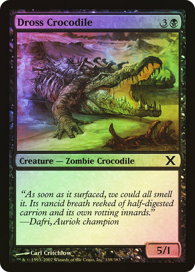 Dross Crocodile | 10th Edition | Star City Games