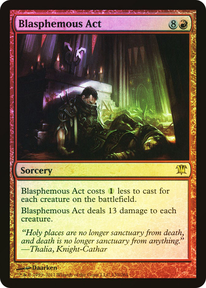 mtg cards like blasphemous act Proxy This spell costs 1 less to cast for each creature on the battlefield Fun Deck Ideas #1 -