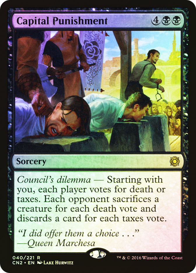 mtg council's dilemma cards Prisoner's voting card : r/custommagic each player votes for a nonland permanent you dont control Capital Punishment | Conspiracy: Take
