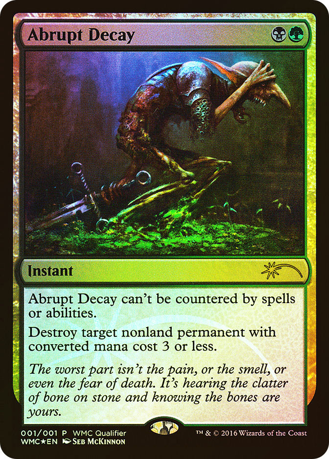 Abrupt Decay (WMC Qualifier) | Promo | Star City Games