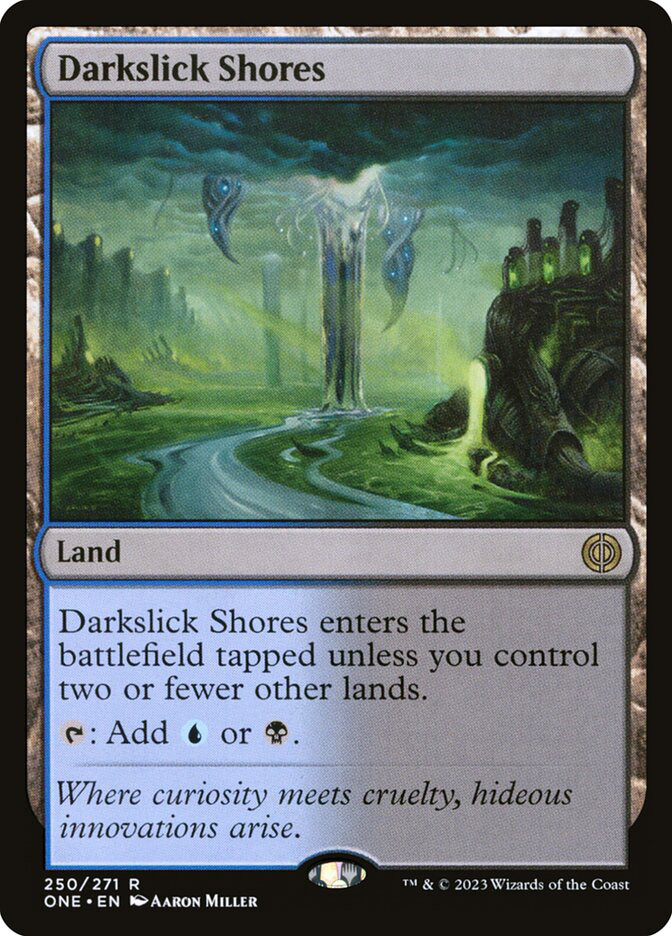 Darkslick Shores 闇滑りの岸 初版foil NM 2枚セット Darkslick Shores | Phyrexia: All Will Be One | Star City Games