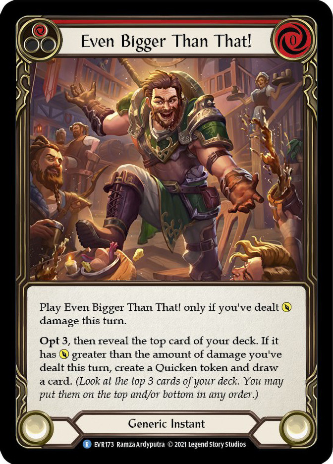 flesh and blood everfest card list Even Bigger Than That! (Red) [SGL-FAB-EVR1-173-ENN]