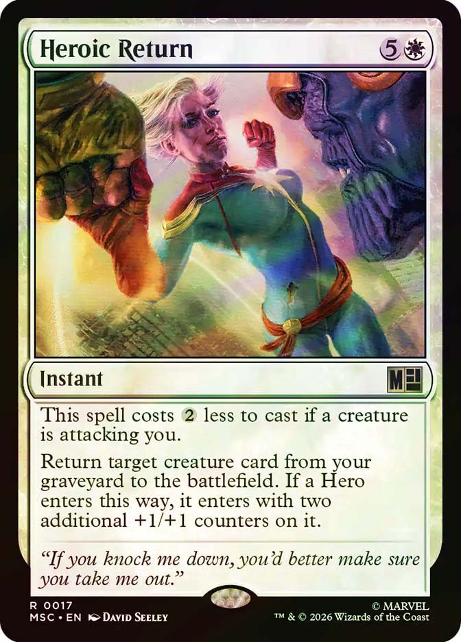 mtg heroic cards Return | Marvel Super Heroes Commander Type: Creature, Subtype: Hero, 350