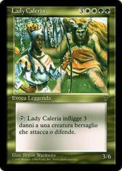 Lady Caleria
Legends - Italian
Single
Magic The Gathering