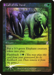 Call of the Herd\nTime Spiral - Timeshifted\nSingle\nMagic The Gathering