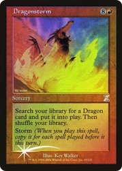 Dragonstorm\nTime Spiral - Timeshifted\nSingle\nMagic The Gathering