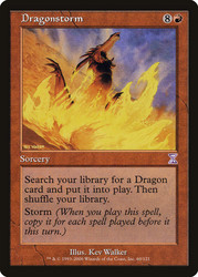 Dragonstorm\nTime Spiral - Timeshifted\nSingle\nMagic The Gathering
