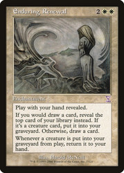 Enduring Renewal\nTime Spiral - Timeshifted\nSingle\nMagic The Gathering