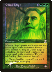 Gaea's Liege\nTime Spiral - Timeshifted\nSingle\nMagic The Gathering