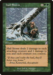 Hail Storm\nTime Spiral - Timeshifted\nSingle\nMagic The Gathering