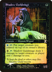 Shadow Guildmage\nTime Spiral - Timeshifted\nSingle\nMagic The Gathering