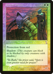 Soltari Priest\nTime Spiral - Timeshifted\nSingle\nMagic The Gathering