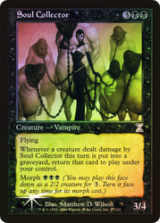 Soul Collector\nTime Spiral - Timeshifted\nSingle\nMagic The Gathering