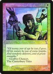 Squire\nTime Spiral - Timeshifted\nSingle\nMagic The Gathering