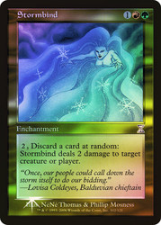 Stormbind\nTime Spiral - Timeshifted\nSingle\nMagic The Gathering