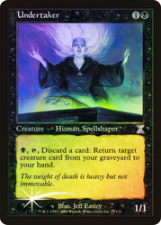 Undertaker\nTime Spiral - Timeshifted\nSingle\nMagic The Gathering
