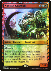 Noxious Gearhulk\nMasterpiece Series: Kaladesh Inventions\nSingle\nMagic The Gathering