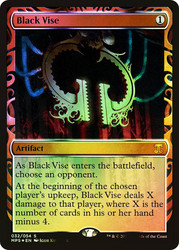 Black Vise\nMasterpiece Series: Kaladesh Inventions\nSingle\nMagic The Gathering