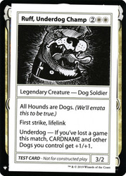 Ruff, Underdog Champ\nMystery Booster - Test Cards (Symbol)\nSingle\nMagic The Gathering