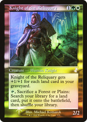 Knight of the Reliquary (Retro Frame)\nTime Spiral Remastered - Timeshifted\nSingle\nMagic The Gathering