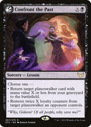 Confront the Past (Promo Pack) (Strixhaven: School of Mages)\nPromo: Planeswalker Stamped\nSingle\nMagic The Gathering