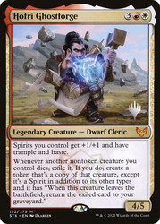 Hofri Ghostforge (Promo Pack) (Strixhaven: School of Mages)\nPromo: Planeswalker Stamped\nSingle\nMagic The Gathering