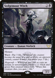 Sedgemoor Witch (Promo Pack) (Strixhaven: School of Mages)\nPromo: Planeswalker Stamped\nSingle\nMagic The Gathering