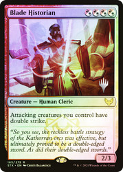 Blade Historian (Promo Pack) (Strixhaven: School of Mages)\nPromo: Planeswalker Stamped\nSingle\nMagic The Gathering