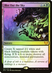 Blot Out the Sky (Promo Pack) (Strixhaven: School of Mages)\nPromo: Planeswalker Stamped\nSingle\nMagic The Gathering