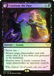 Confront the Past (Promo Pack) (Strixhaven: School of Mages)\nPromo: Planeswalker Stamped\nSingle\nMagic The Gathering