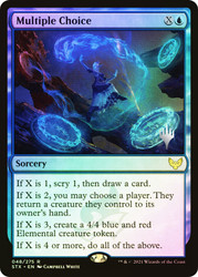 Multiple Choice (Promo Pack) (Strixhaven: School of Mages)\nPromo: Planeswalker Stamped\nSingle\nMagic The Gathering