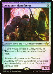 Academy Manufactor (Prerelease) (Modern Horizons 2)\nPromo: Date Stamped\nSingle\nMagic The Gathering