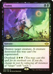 Damn (Prerelease) (Modern Horizons 2)\nPromo: Date Stamped\nSingle\nMagic The Gathering