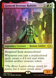 General Ferrous Rokiric (Prerelease) (Modern Horizons 2)\nPromo: Date Stamped\nSingle\nMagic The Gathering