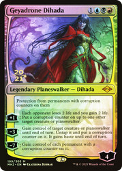 Geyadrone Dihada (Prerelease) (Modern Horizons 2)\nPromo: Date Stamped\nSingle\nMagic The Gathering