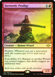 Harmonic Prodigy (Prerelease) (Modern Horizons 2)\nPromo: Date Stamped\nSingle\nMagic The Gathering