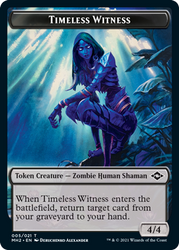 {Timeless Witness Token}\nModern Horizons 2\nSingle\nMagic The Gathering