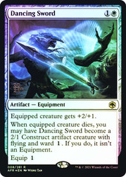 Dancing Sword (Prerelease) (Adventures in the Forgotten Realms)
Promo
Single
Magic: The Gathering