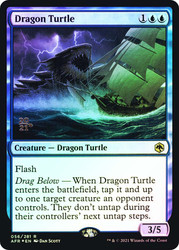 Dragon Turtle (Prerelease) (Adventures in the Forgotten Realms)
Promo
Single
Magic: The Gathering