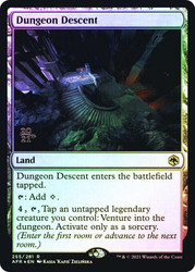 Dungeon Descent (Prerelease) (Adventures in the Forgotten Realms)
Promo
Single
Magic: The Gathering