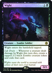 Wight (Prerelease) (Adventures in the Forgotten Realms)
Promo
Single
Magic: The Gathering