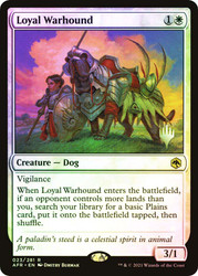 Loyal Warhound (Promo Pack) (Adventures in the Forgotten Realms)
Promo
Single
Magic: The Gathering