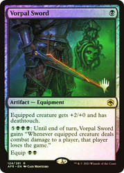 Vorpal Sword (Promo Pack) (Adventures in the Forgotten Realms)
Promo
Single
Magic: The Gathering