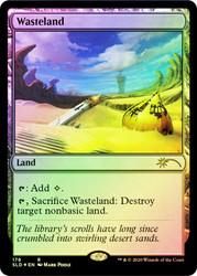 Wasteland (Secret Lair)\nPromo: General\nSingle\nMagic The Gathering